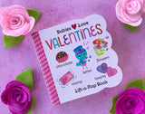 Babies Love Valentines Lift-A-Flap Board Book